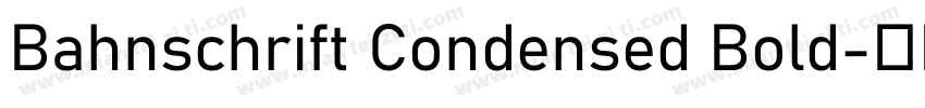 Bahnschrift Condensed Bold字体转换